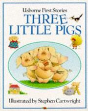 Cover of: Three Little Pigs (First Stories) by Stephen Cartwright