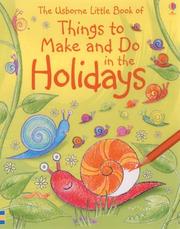 The Usborne little book of things to make and do in the holidays