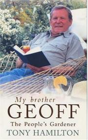 My brother Geoff : the people's gardener