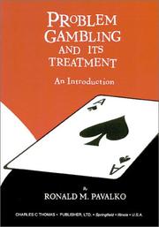 Cover of: Problem Gambling and ItsTreatment  by Ronald M. Pavalko