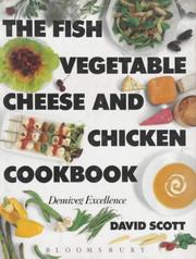 Cover of: Fish, Vegetable, Cheese and Chicken Cook Book