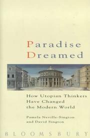 Paradise dreamed : how utopian thinkers have changed the modern world