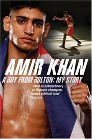 Cover of: Amir Khan: A Boy from Bolton: My Story