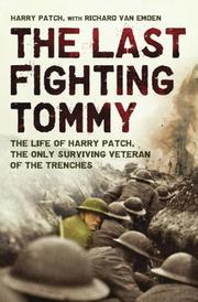 The Last Fighting Tommy by Harry Patch, Richard Van Emden