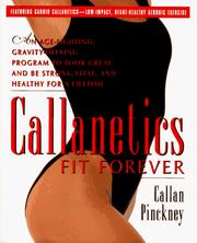 Cover of: Callanetics fit forever by Callan Pinckney