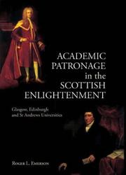 Academic patronage in the Scottish enlightenment : Glasgow, Edinburgh and St Andrews universities