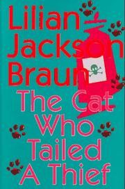 The Cat Who Tailed a Thief by Lilian Jackson Braun