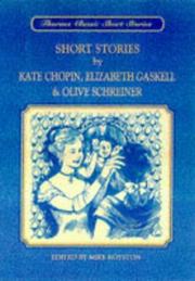 Short stories by Kate Chopin, Elizabeth Gaskell and Olive Schreiner