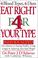 Cover of: Eat Right 4 Your Type