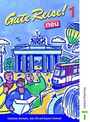 Gute Reise. 1 neu, [Pupil's book]