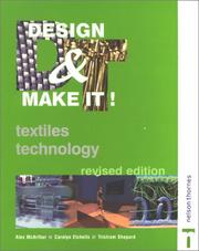 Design & make it! : textiles technology