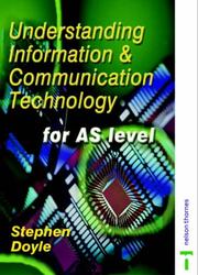 Understanding information & communication technology for AS level