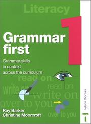 Grammar first. 1 : grammar skills in context across the curriculum