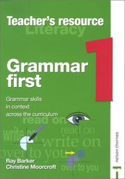 Grammar first. 1, Teacher's resource : grammar skills in context across the curriculum