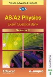 AS/A2 physics : past and specimen questions, mark schemes and examiners' reports linked to the 2003 specification
