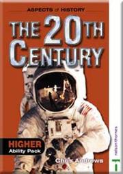 Cover of: Aspects of History -- The Twentieth Century Higher Pack (Aspects of History)