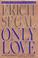 Cover of: Only love