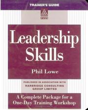 Leadership skills : a complete package for a one-day training workshop