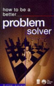 How to be a better _ problem solver