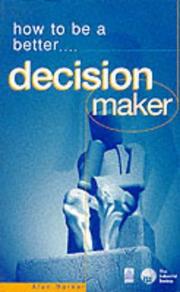 How to be a better - decision maker