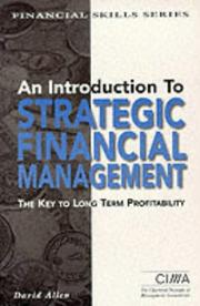 An introduction to strategic financial management : the key to long term profitability