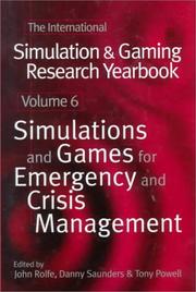 The international simulation and gaming research yearbook. Vol. 6, Simulations and games for emergency and crisis management