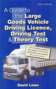 A guide to the large goods vehicle driving licence, driving test & theory test