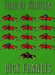 Field of thirteen by Dick Francis