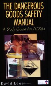 The dangerous goods safety manual : a study guide for DGSAs