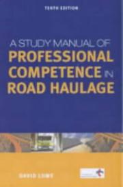 A study manual of professional competence in road haulage