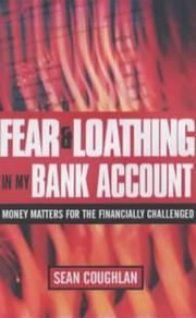 Fear & loathing in my bank account : money matters for the financially challenged