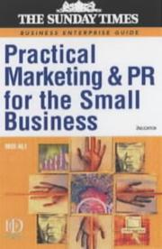 Practical marketing and public relations for the small business