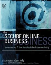 The secure online business : e-commerce, IT functionality & business continuity