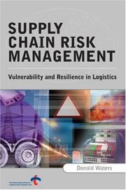 Supply chain risk management : vulnerability and resilience in logistics