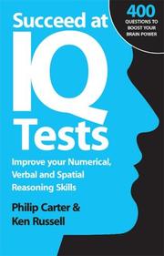 Succeed at IQ tests : improve your numerical, verbal, and spatial reasoning skills