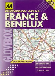 Cover of: France and Benelux (AA Glovebox Atlas)