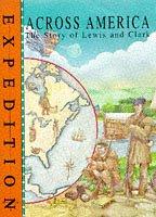 Across America : the story of Lewis & Clark