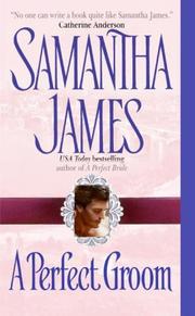 Cover of: A Perfect Groom by Samantha James