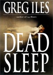 Cover of: Dead sleep by Greg Iles