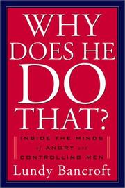 Cover of: Why does he do that?: INSIDE THE MINDS OF ANGRY AND CONTROLLING MEN