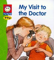 Cover of: My Visit to the Doctor (My World)