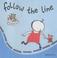 Cover of: Follow the Line