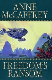 Cover of: Freedom's ransom by Anne McCaffrey