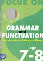 Focus on-- grammar and punctuation. Age 7-8