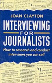 Cover of: Interviewing for Journalists by Joan Clayton