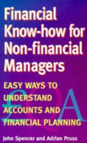 Cover of: Financial Know-how for Non-financial Managers by J.L. Spencer, Adrian Pruss