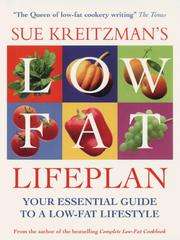 Cover of: Sue Kreitzman's Low Fat Lifeplan: Your Essential Guide to a Low-Fat Lifestyle