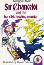 Cover of: Sir Chancelot and the Horrible Howling Monster (Yellow Storybooks) by Margaret Ryan