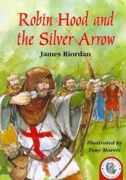 Robin Hood and the silver arrow