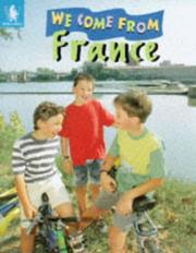 We come from France